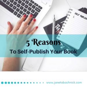 5 Reasons to Self Publish Your Book