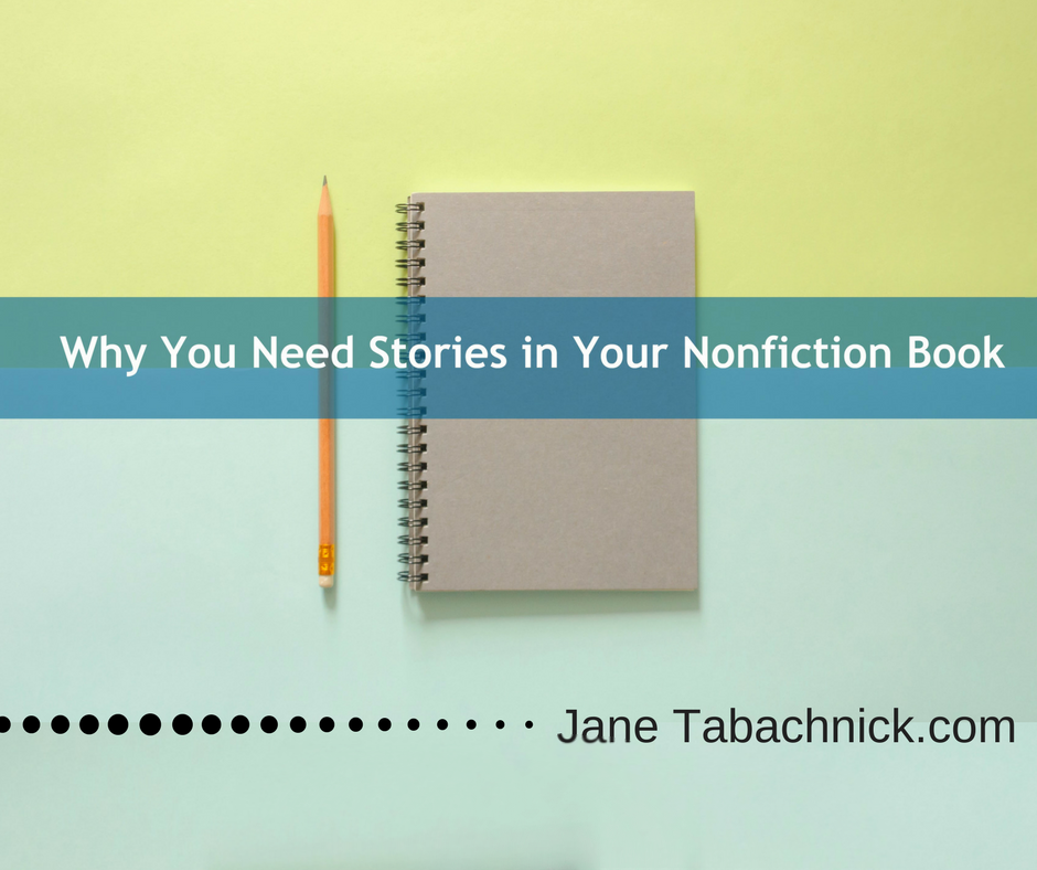 Why You Need Stories In Your Nonfiction Book