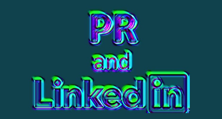 LInkedin and PR