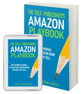 The Self Publisher's Amazon Playbook by Jane Tabachnick