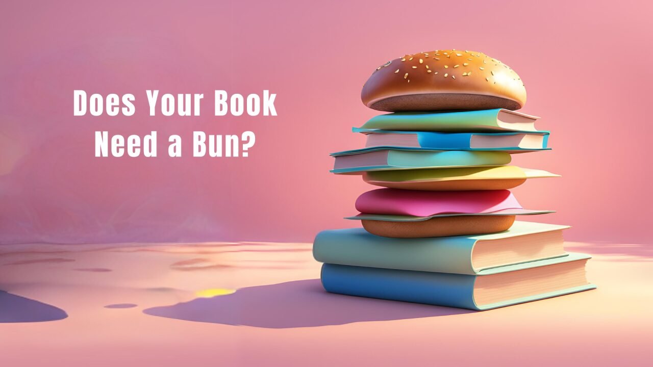 does your book need a bun