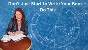 Don't just start to write your book