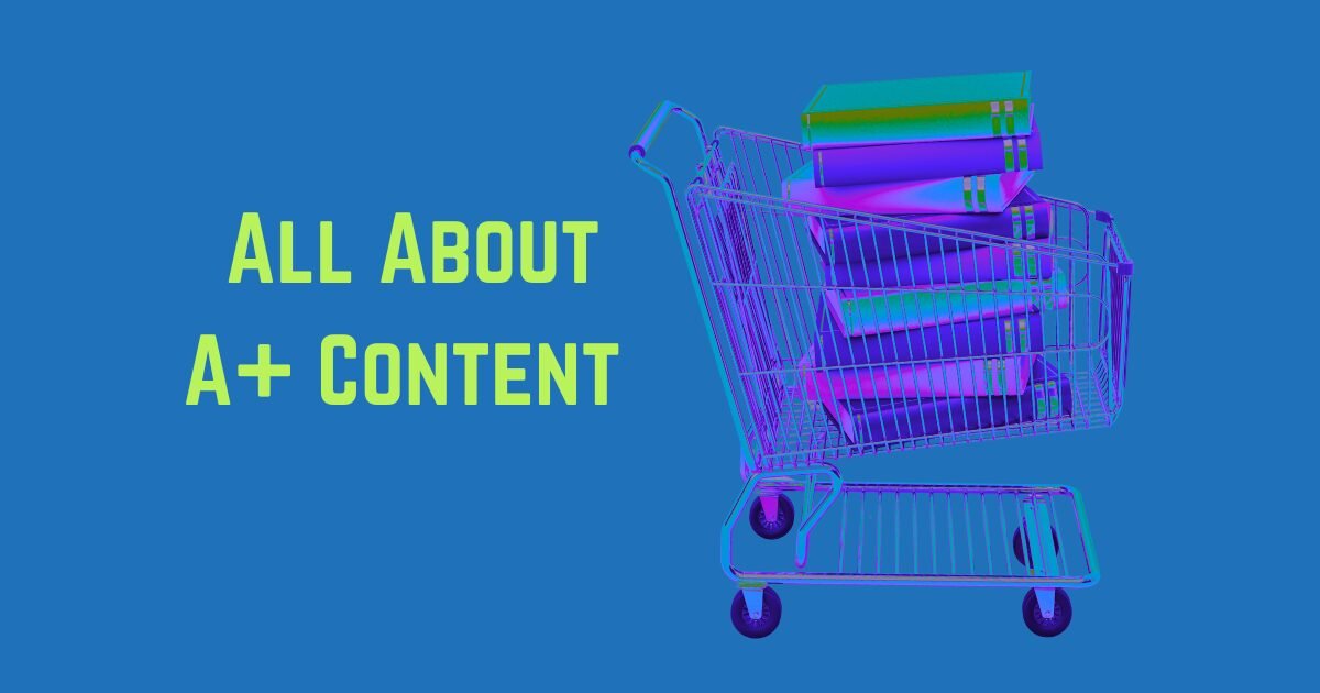 All about A+ Content